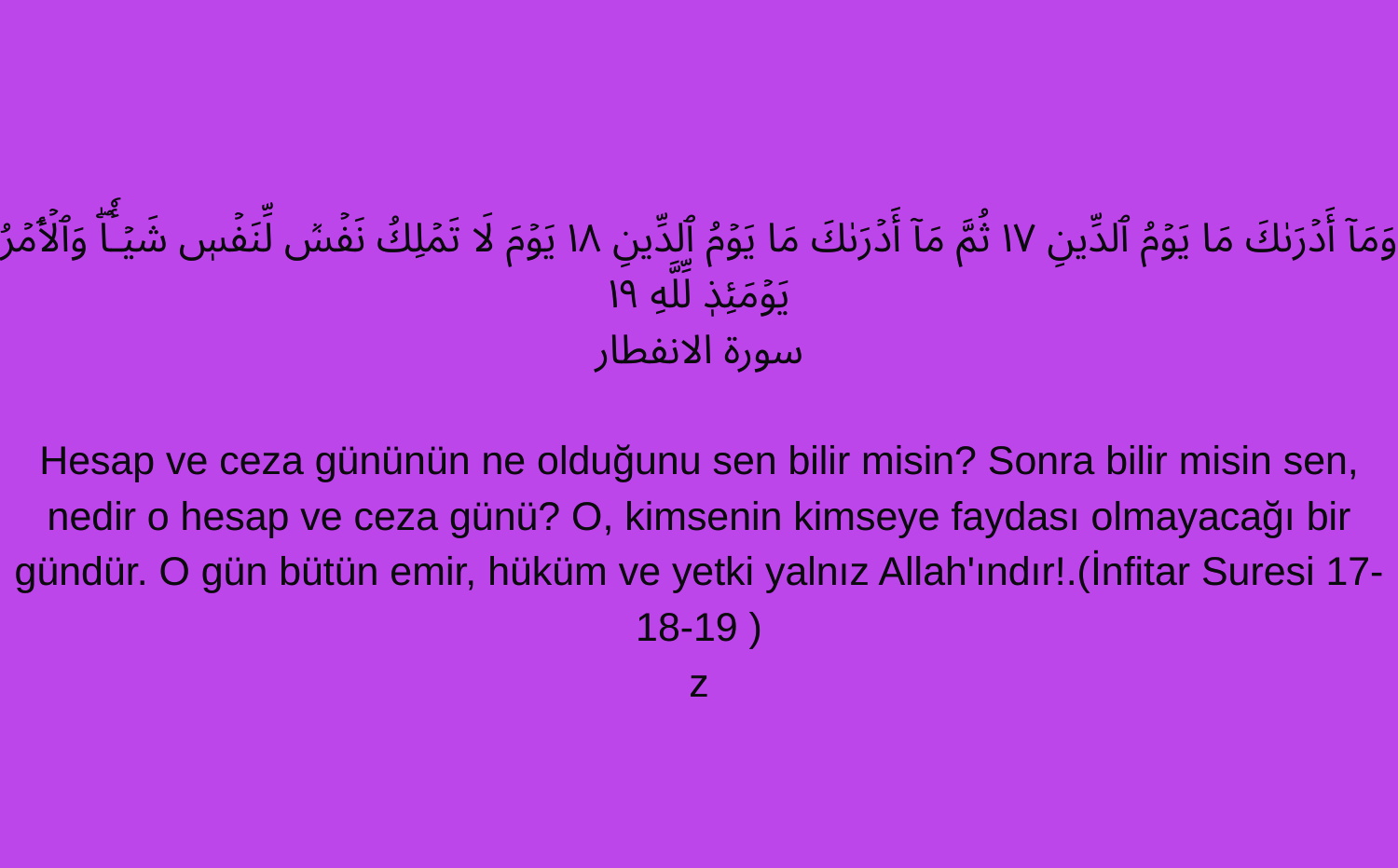 CEZA VE HESAB GÜNÜ OLACAKTIR.